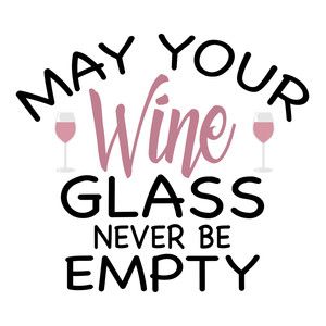 Favortie Wine Sayings a good rule when your friends visit