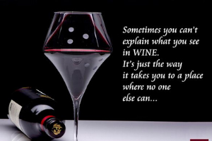 What an elegant wine favorite saying about in the being